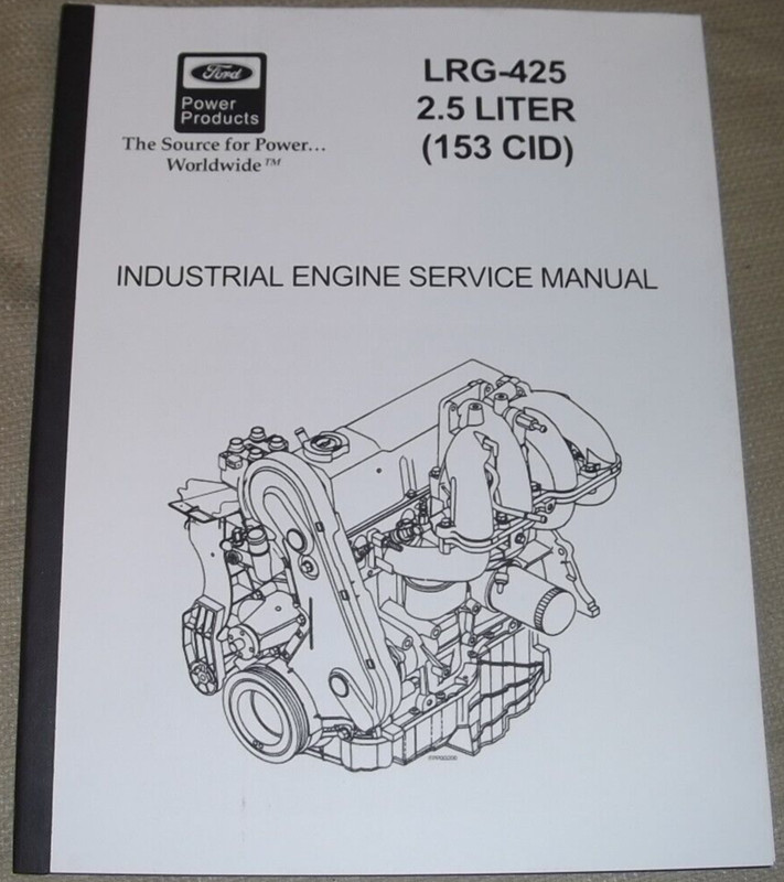 FORD LRG-425 2.5L 2.5 LITER 153 CID ENGINE SERVICE SHOP RPAIR WORKSHOP MANUAL