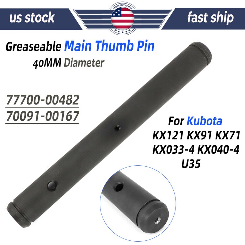 40mm Greaseable Main Thumb Pin For Kubota KX121 KX91 KX71 KX033-4 KX040-4 U35 US