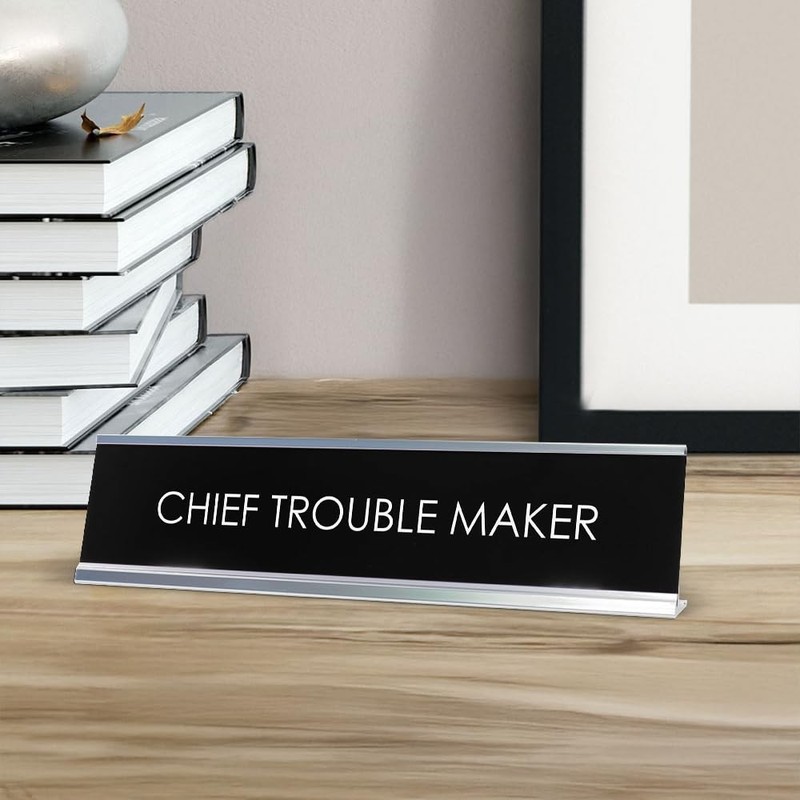 Chief Trouble Maker Novelty Desk Sign gallery