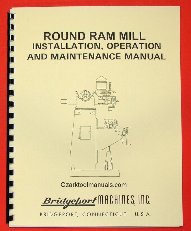 BRIDGEPORT Round Ram Vertical Milling Machine Instructions & Parts Manual 0852