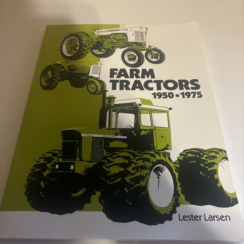 FARM TRACTORS 1950 1975 LARSEN PUB 1981 LOTS OF PHOTOS