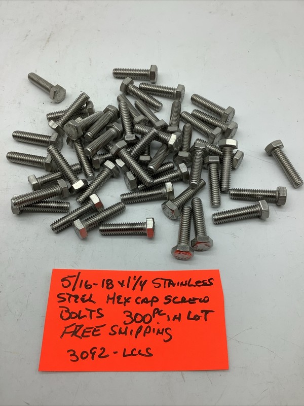 Stainless Steel hex Bolt 5/16-18 X 1 1/4” (300 Pc In Lot) 18-8 ,3092-LCLS