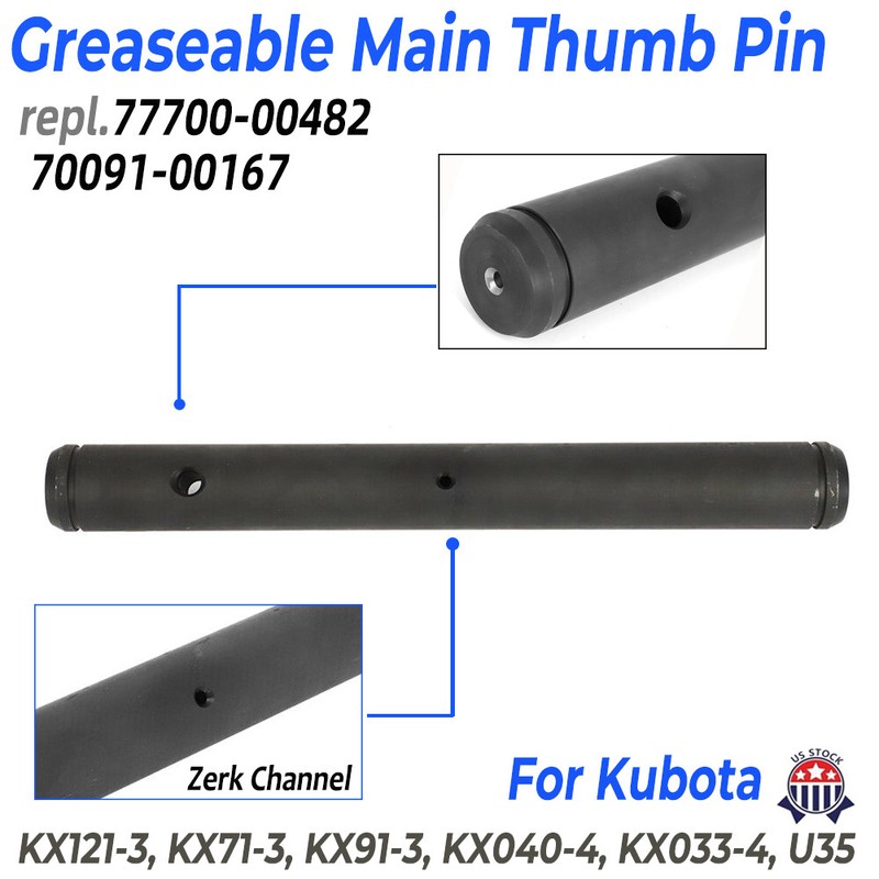 Greaseable Main Thumb Pin 70091-00167 For KUBOTA KX121-3 KX91-3 KX71-3 KX040-4
