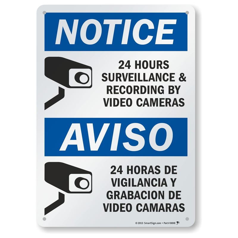 «Notice – 24 Hours Surveillance By Video Cameras» Bilingual Sign By | 10″ x 1…
