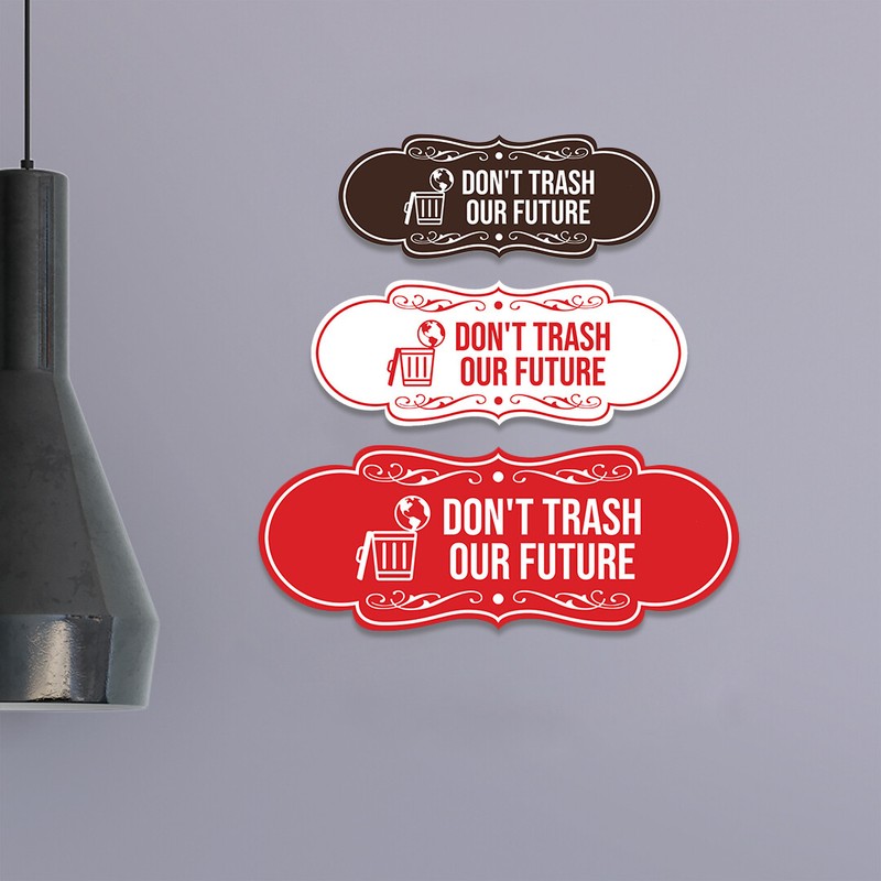 Signs ByLITA Designer Don't Trash Our Future Wall or Door Sign gallery