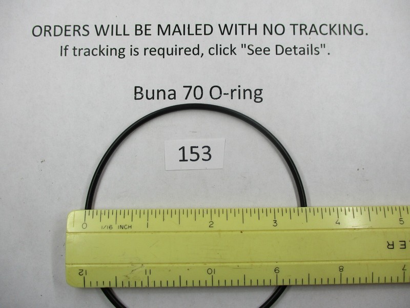 153 O-ring. 3-1/2″ ID x 3-11/16″ OD x 3/32″ thick. Buna-70. Quan 1.